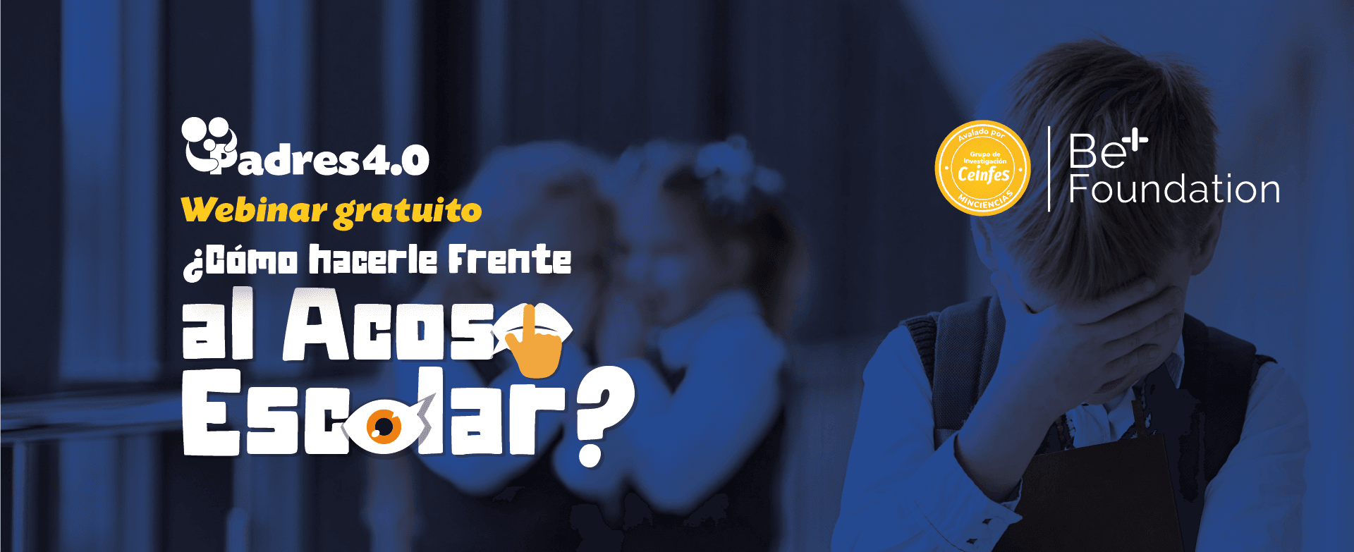 Padres 4.0: ¿cómo enfrentar el acoso escolar?